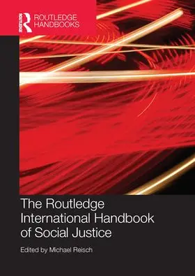 Reisch | Routledge International Handbook of Social Justice | Buch | 978-1-138-69045-5 | sack.de