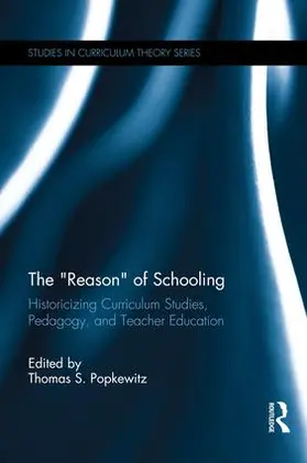 Popkewitz |  The "Reason" of Schooling | Buch |  Sack Fachmedien