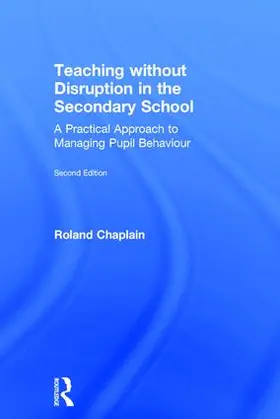 Chaplain |  Teaching without Disruption in the Secondary School | Buch |  Sack Fachmedien