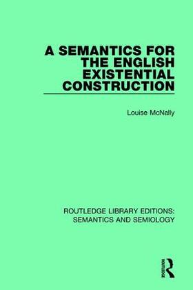 McNally |  A Semantics for the English Existential Construction | Buch |  Sack Fachmedien