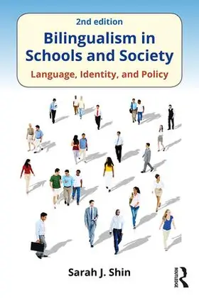 Shin | Bilingualism in Schools and Society | Buch | 978-1-138-69129-2 | www.sack.de