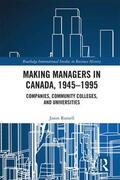 Russell |  Making Managers in Canada, 1945-1995 | Buch |  Sack Fachmedien
