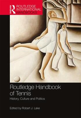 Lake | Routledge Handbook of Tennis | Buch | sack.de