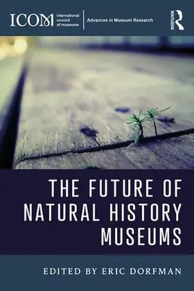 Dorfman |  The Future of Natural History Museums | Buch |  Sack Fachmedien