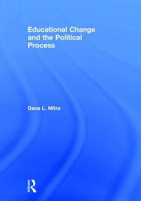 Mitra |  Educational Change and the Political Process | Buch |  Sack Fachmedien