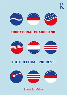 Mitra |  Educational Change and the Political Process | Buch |  Sack Fachmedien