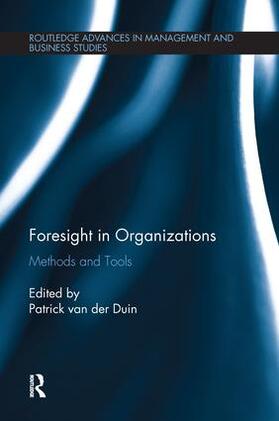 van der Duin | Foresight in Organizations | Buch | 978-1-138-69286-2 | sack.de