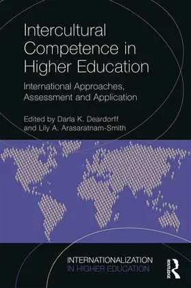Deardorff / Arasaratnam-Smith |  Intercultural Competence in Higher Education | Buch |  Sack Fachmedien