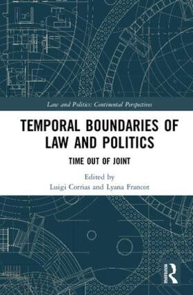 Corrias / Francot | Temporal Boundaries of Law and Politics | Buch | 978-1-138-69397-5 | sack.de