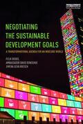 Dodds / Donoghue / Leiva Roesch |  Negotiating the Sustainable Development Goals | Buch |  Sack Fachmedien