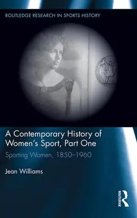 Williams |  A Contemporary History of Women's Sport, Part One | Buch |  Sack Fachmedien