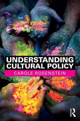 Rosenstein | Understanding Cultural Policy | Buch | 978-1-138-69535-1 | sack.de