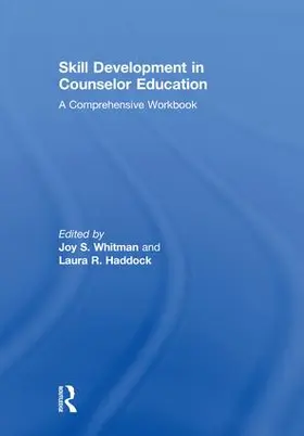 Whitman / Haddock |  Skill Development in Counselor Education | Buch |  Sack Fachmedien