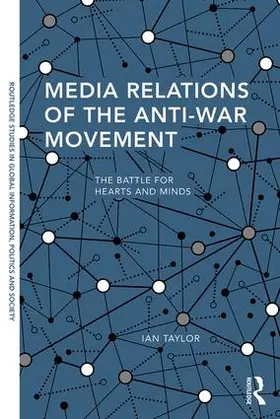 Taylor | Media Relations of the Anti-War Movement | Buch | 978-1-138-69598-6 | www.sack.de