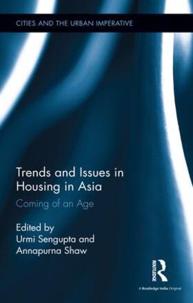 Sengupta / Shaw | Trends and Issues in Housing in Asia | Buch | 978-1-138-69604-4 | sack.de