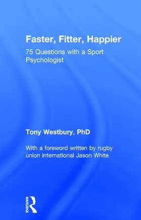 Westbury | Faster, Fitter, Happier | Buch | 978-1-138-69612-9 | sack.de