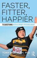 Westbury |  Faster, Fitter, Happier | Buch |  Sack Fachmedien