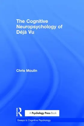 Moulin |  The Cognitive Neuropsychology of Deja Vu | Buch |  Sack Fachmedien