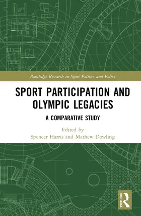 Harris / Dowling |  Sport Participation and Olympic Legacies | Buch |  Sack Fachmedien
