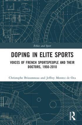 Brissonneau / de Oca | Doping in Elite Sports | Buch | 978-1-138-69670-9 | sack.de
