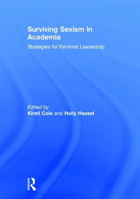 Cole / Hassel |  Surviving Sexism in Academia | Buch |  Sack Fachmedien