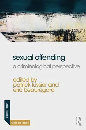 Lussier / Beauregard |  Sexual Offending | Buch |  Sack Fachmedien