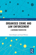 Whelan / Bright |  Organised Crime and Law Enforcement | Buch |  Sack Fachmedien