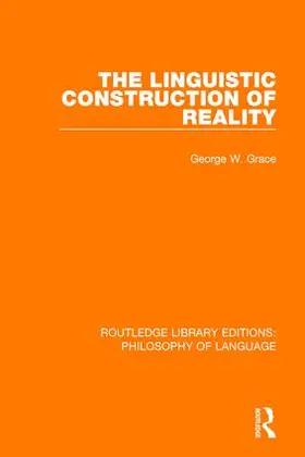 Grace | The Linguistic Construction of Reality | Buch | 978-1-138-69712-6 | www.sack.de