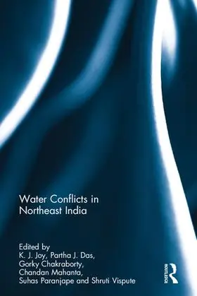 Joy / Das / Chakraborty | Water Conflicts in Northeast India | Buch | 978-1-138-69725-6 | sack.de
