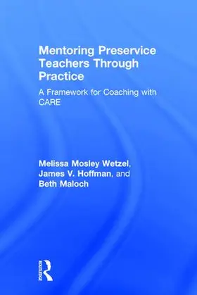 Wetzel / Hoffman / Maloch | Mentoring Preservice Teachers Through Practice | Buch | 978-1-138-69783-6 | www.sack.de