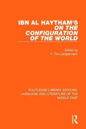 Langermann |  Ibn al-Haytham's On the Configuration of the World | Buch |  Sack Fachmedien