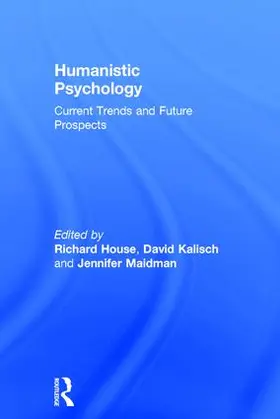 House / Kalisch / Maidman | Humanistic Psychology | Buch | 978-1-138-69886-4 | www.sack.de