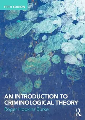 Hopkins Burke | An Introduction to Criminological Theory | Buch | 978-1-138-70021-5 | www.sack.de