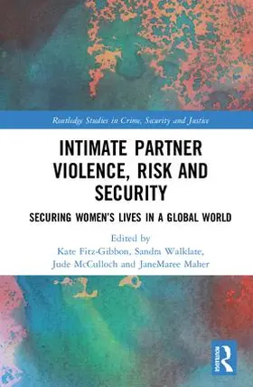 Fitz-Gibbon / Walklate / McCulloch |  Intimate Partner Violence, Risk and Security | Buch |  Sack Fachmedien