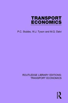 Stubbs / Tyson / Dalvi | Transport Economics | Buch | 978-1-138-70063-5 | sack.de