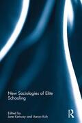 Kenway / Koh |  New Sociologies of Elite Schooling | Buch |  Sack Fachmedien
