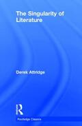 Attridge |  The Singularity of Literature | Buch |  Sack Fachmedien