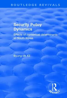 Kil |  Security Policy Dynamics | Buch |  Sack Fachmedien