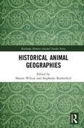 Wilcox / Rutherford |  Historical Animal Geographies | Buch |  Sack Fachmedien