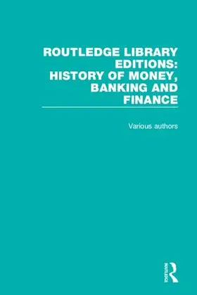 Various |  Routledge Library Editions: History of Money, Banking and Finance | Buch |  Sack Fachmedien