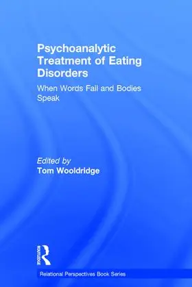 Wooldridge | Psychoanalytic Treatment of Eating Disorders | Buch | 978-1-138-70201-1 | sack.de