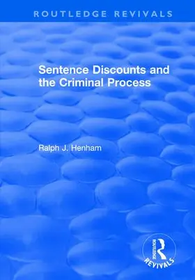 Henham |  Sentence Discounts and the Criminal Process | Buch |  Sack Fachmedien