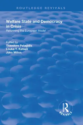 Pelagidis / Katseli / Milios |  Welfare State and Democracy in Crisis | Buch |  Sack Fachmedien
