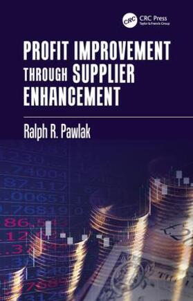 Pawlak |  Profit Improvement through Supplier Enhancement | Buch |  Sack Fachmedien