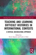 Epstein / Peck |  Teaching and Learning Difficult Histories in International Contexts | Buch |  Sack Fachmedien