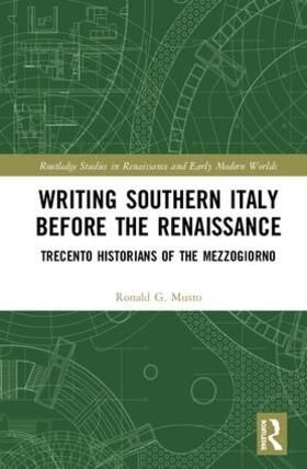 Musto | Writing Southern Italy Before the Renaissance | Buch | 978-1-138-70251-6 | sack.de