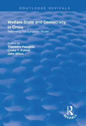 Pelagidis / Katseli / Milios |  Welfare State and Democracy in Crisis | Buch |  Sack Fachmedien
