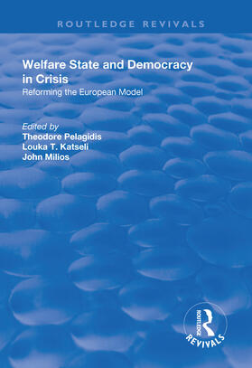 Pelagidis / Katseli / Milios | Welfare State and Democracy in Crisis | Buch | 978-1-138-70264-6 | sack.de