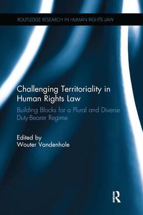 Vandenhole | Challenging Territoriality in Human Rights Law | Buch | 978-1-138-70271-4 | sack.de