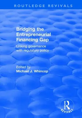 Whincop | Bridging the Entrepreneurial Financing Gap | Buch | 978-1-138-70318-6 | www.sack.de